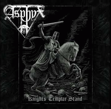 Asphyx : Knights Templar Stand